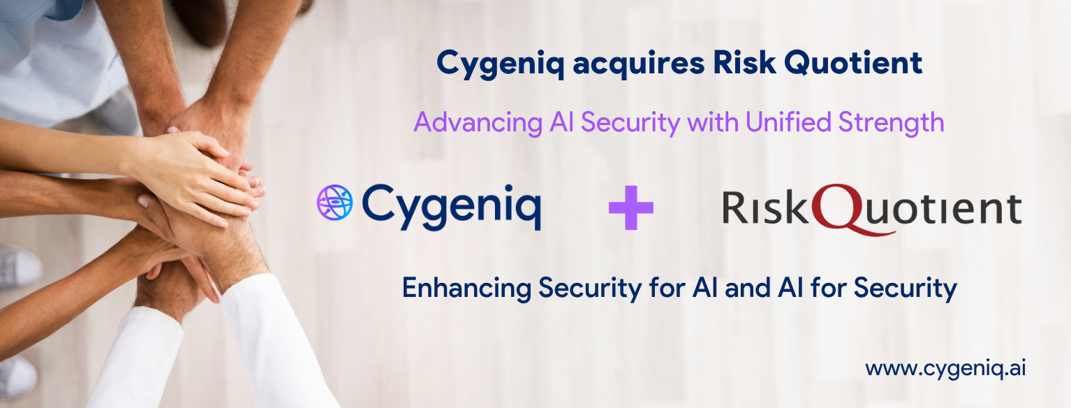 Ushering in a New Era of Security for AI SaaS: Cygeniq Acquires Risk Quotient